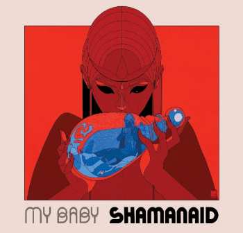 CD My Baby: Shamanaid DIGI