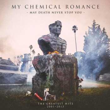 2LP My Chemical Romance: May Death Never Stop You