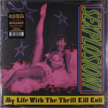 LP My Life With The Thrill Kill Kult: Sexplosion!