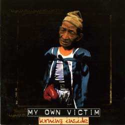 Album My Own Victim: Burning Inside