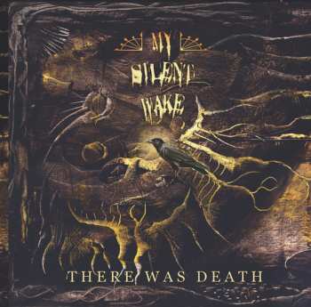 CD My Silent Wake: There Was Death LTD