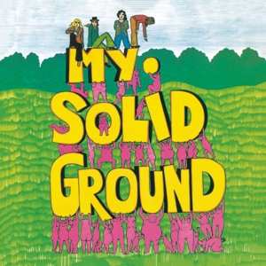 LP My Solid Ground: My Solid Ground
