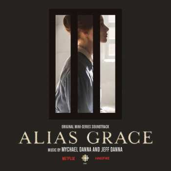 CD Mychael Danna: Alias Grace