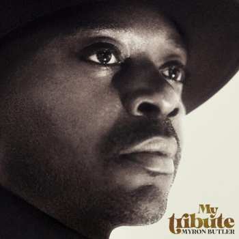CD Myron Butler: My Tribute