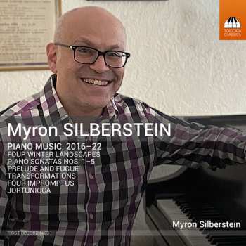 Album Myron Silberstein: Myron Silberstein: Pno Music 2016