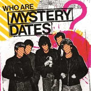 LP Mystery Dates: Who Are Mystery Dates?