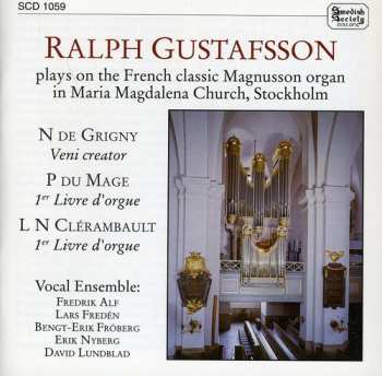 CD Louis-Nicolas Clérambault: Ralph Gustafsson Plays On The French Classic Magnusson Organ In Maria Magdalena Church, Stockholm