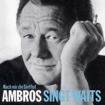Album Wolfgang Ambros: Nach Mir Die Sintflut - Ambros Singt Waits