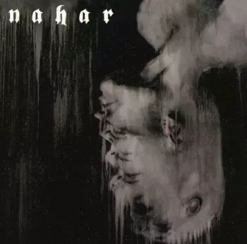 Nahar: La Fascination Du Pire