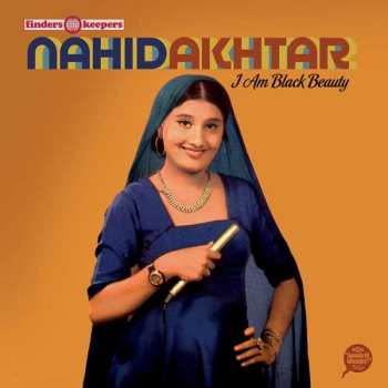 LP Nahid Akhtar: I Am Black Beauty