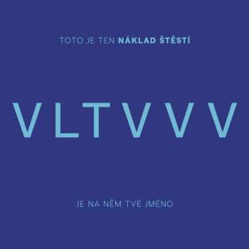 7CD/Box Set Vltava: Toto Je Ten Náklad Štěstí, Je Na Něm Tvé Jméno