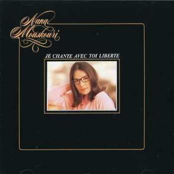 CD Nana Mouskouri: Je Chante Avec Toi Liberté