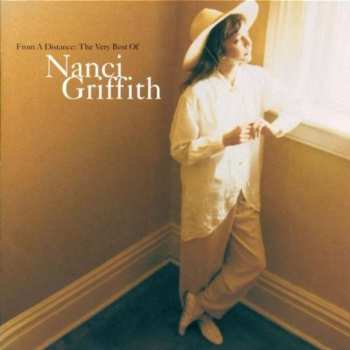 CD Nanci Griffith: From A Distance: The Very Best Of Nanci Griffith