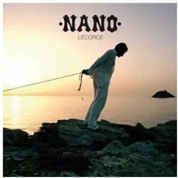 Nano: L'Écorce