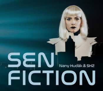 CD Nany Hudák: Sen Fiction