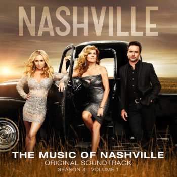 CD Nashville Cast: The Music Of Nashville: Original Soundtrack (Season 4 | Volume 1)