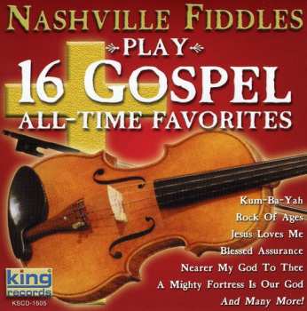 Album Nashville Fiddles: Play 16 Gospel All Time Favorites