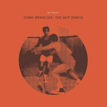 CD Nat Baldwin: Dome Branches: The MVP Demos