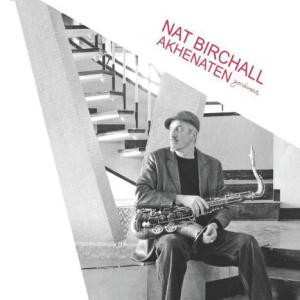 CD Nat Birchall: Akhenaten