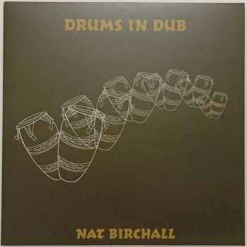 LP Nat Birchall: Drums In Dub