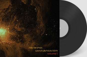 LP Nat Birchall: World Without Form Volume 1