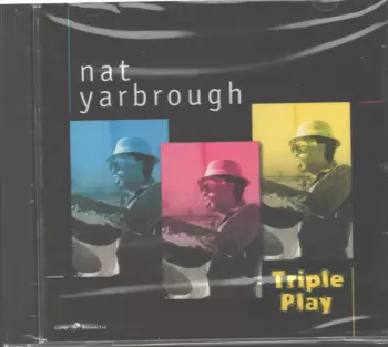 Nat Yarbrough: Triple Play