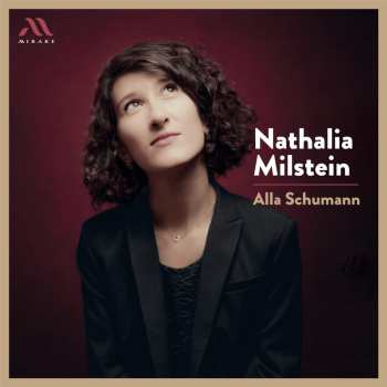 CD Nathalia Milstein: Alla Schumann