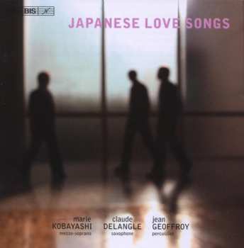 Album Natsuda / Hosokawa / Ifukube / Kobayashi / Delange: Japanese Love Songs