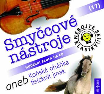 CD Various: Nebojte se klasiky! (17) Smyčcové nás