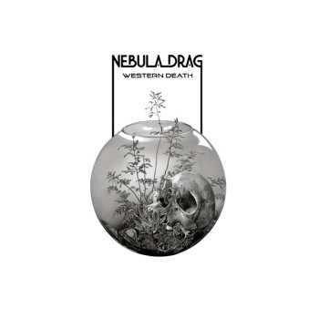 LP Nebula Drag: Western Death