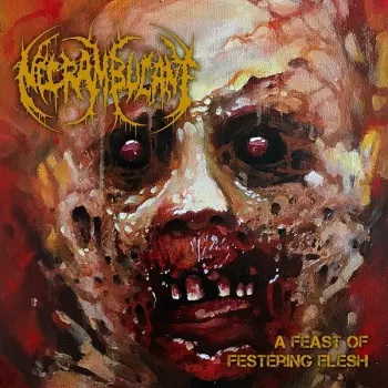 A Feast Of Festering Flesh
