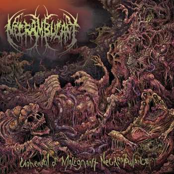 Album Necrambulant: Upheaval Of Malignant Necrambulance