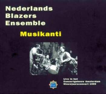 Album Nederlands Blazers Ensemble: Musikanti