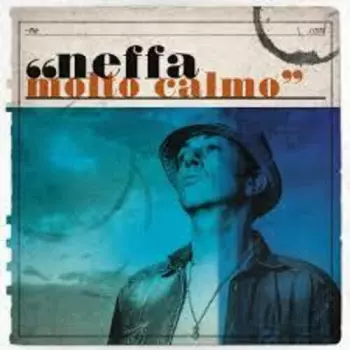 Neffa: Molto Calmo