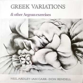 LP Neil Ardley: Greek Variations & Other Aegean Exercises