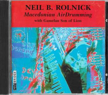CD Neil Rolnick: Macedonian AirDrumming