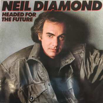 LP Neil Diamond: Headed For The Future