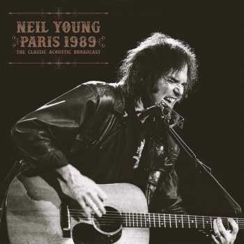 2LP Neil Young: Paris 1989 - The Classic Acoustic Broadcast
