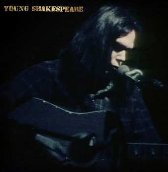 LP/CD/DVD/Box Set Neil Young: Young Shakespeare DLX | NUM | LTD