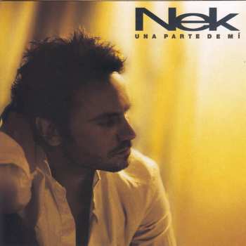 CD Nek: Una Parte De Mi