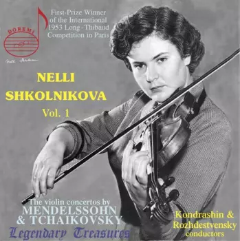 Pyotr Ilyich Tchaikovsky: Nelli Shkolnikova Volume 1. Violin Concertos