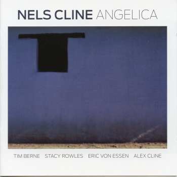 Album Nels Cline: Angelica