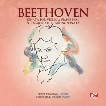 Beethoven: Sonatas for Violin and Piano No. 5 Spring, No. 7, No. 8