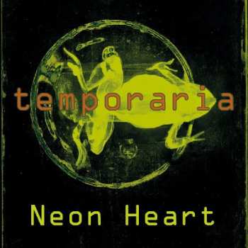 LP Neon Heart: Temporaria