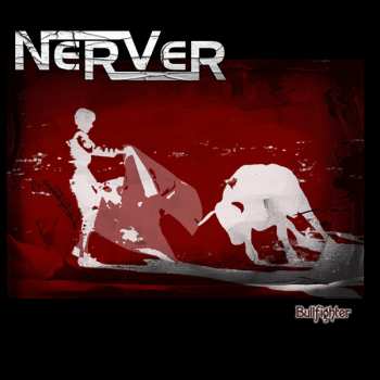 CD NerVer: Bullfighter