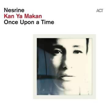 CD Nesrine Belmokh: Kan Ya Makan - Once Upon A Time