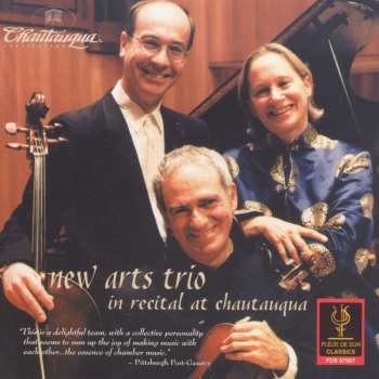 Album New Arts Trio: New Arts Trio At Chautauqua (30th Anniversary Recital)