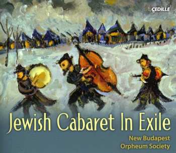 CD New Budapest Orpheum Society: Jewish Cabaret In Exile