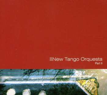 CD New Tango Orquesta: Part II