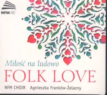 Album Chór NFM: Miłość Na Ludowo | Folk Love